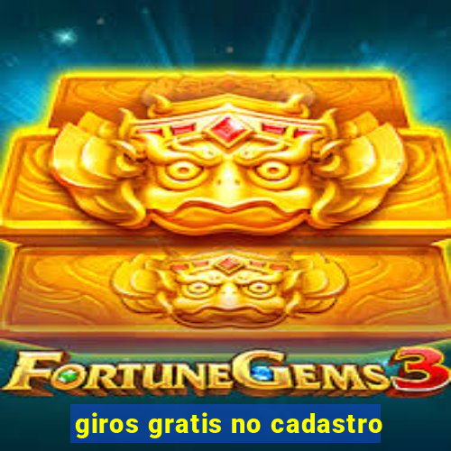 giros gratis no cadastro